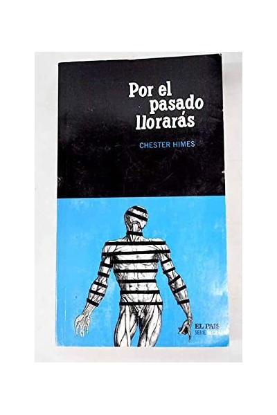 Por el pasado llorarás